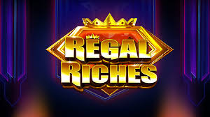 Regal Riches