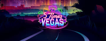 5 Times Vegas Slots